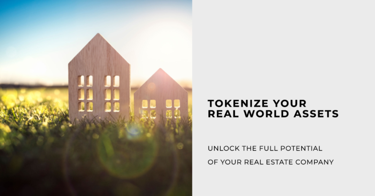 Managing a Real Estate Company? Here’s why you should consider tokenizing your Real World Assets