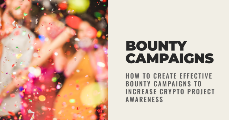 How to create an effective bounty campaign to increase crypto project awareness